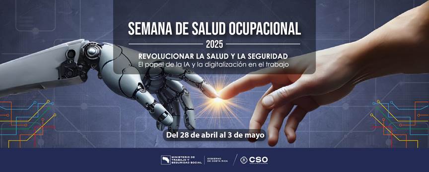 Semana de Salud Ocupacional 2025
Revolucionar la Salud y la Seguridad
El papel de la IA y la digitalización en el trabajo